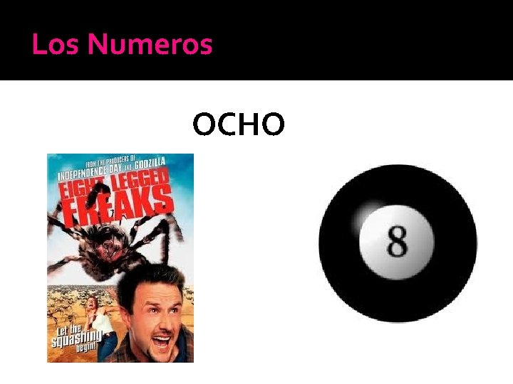 Los Numeros OCHO 