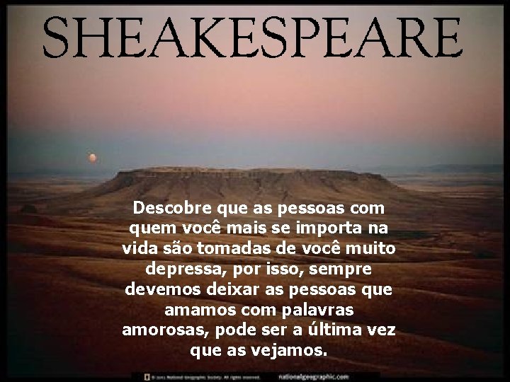 Descobre que as pessoas com quem você mais se importa na vida são tomadas