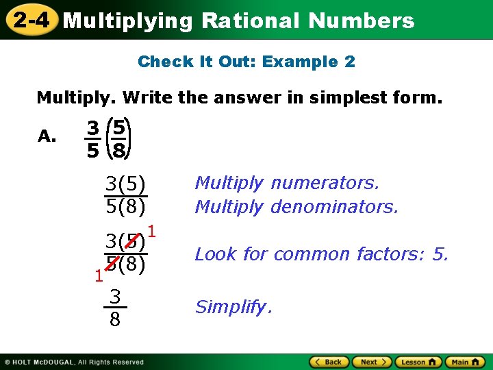 2 -4 Multiplying Rational Numbers Check It Out: Example 2 Multiply. Write the answer