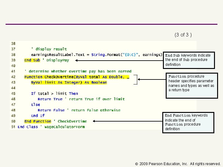 (3 of 3 ) End Sub keywords indicate the end of Sub procedure definition