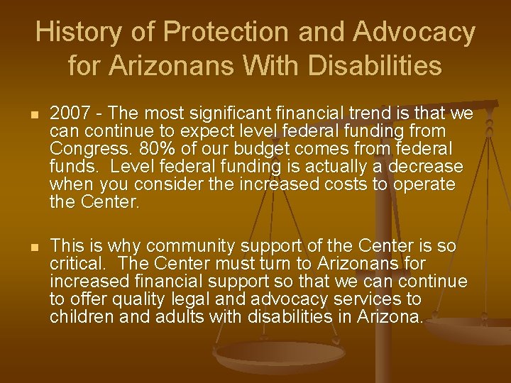 History of Protection and Advocacy for Arizonans With Disabilities n 2007 - The most