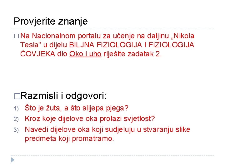 Provjerite znanje � Na Nacionalnom portalu za učenje na daljinu „Nikola Tesla” u dijelu