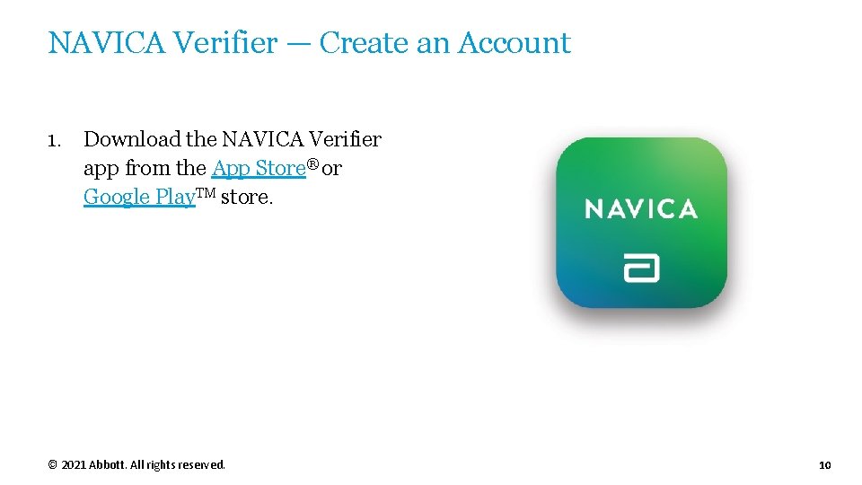 NAVICA Verifier — Create an Account 1. Download the NAVICA Verifier app from the NAVICA Verifier — Create an Account 1. Download the NAVICA Verifier app from the