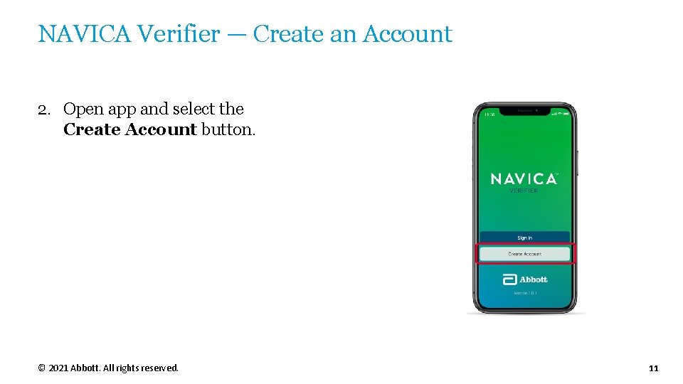 NAVICA Verifier — Create an Account 2. Open app and select the Create Account NAVICA Verifier — Create an Account 2. Open app and select the Create Account