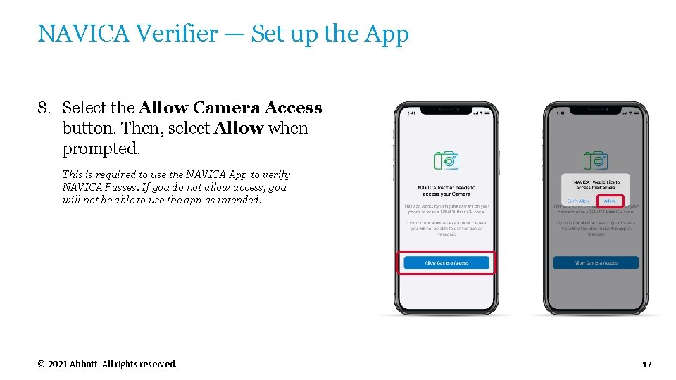 NAVICA Verifier — Set up the App 8. Select the Allow Camera Access button. NAVICA Verifier — Set up the App 8. Select the Allow Camera Access button.