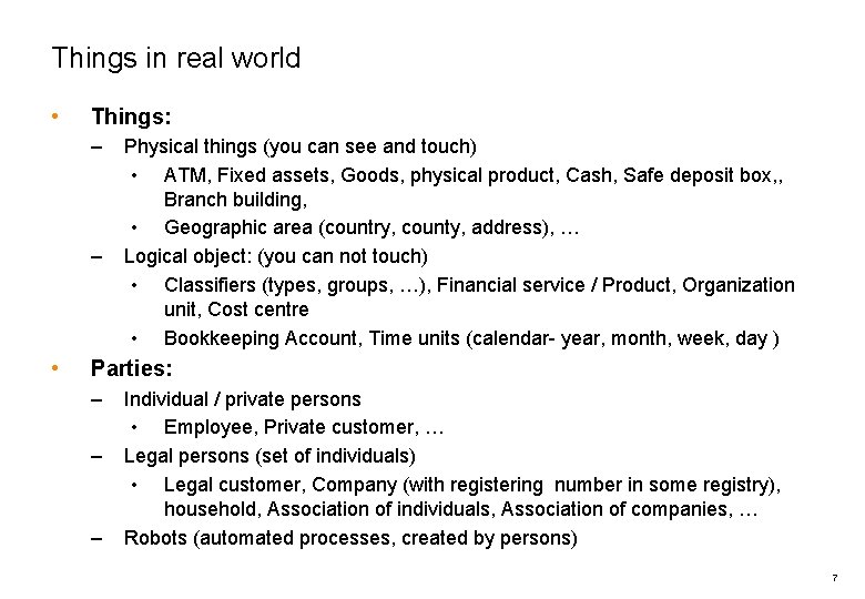 Things in real world • Things: – – • Physical things (you can see Things in real world • Things: – – • Physical things (you can see