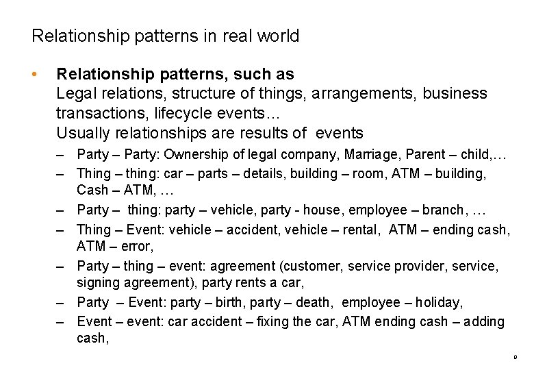 Relationship patterns in real world • Relationship patterns, such as Legal relations, structure of