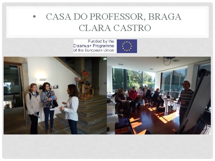  • CASA DO PROFESSOR, BRAGA CLARA CASTRO 