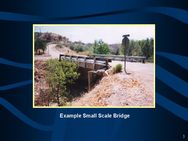 Example Small Scale Bridge 3 