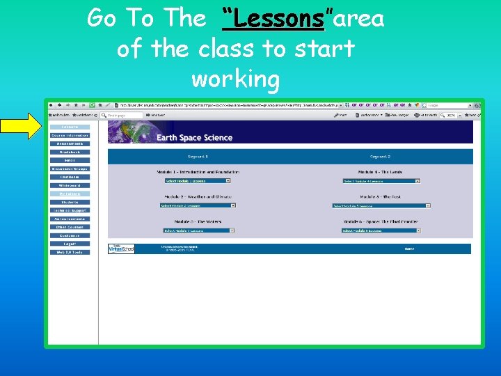 Go To The “Lessons”area Lessons of the class to start working 