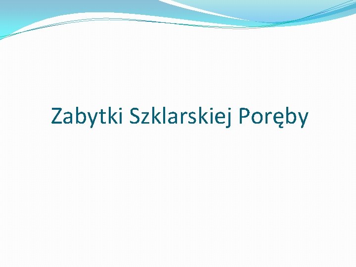 Zabytki Szklarskiej Poręby 