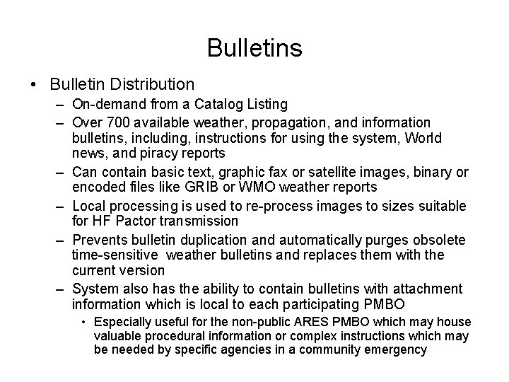 Bulletins • Bulletin Distribution – On-demand from a Catalog Listing – Over 700 available