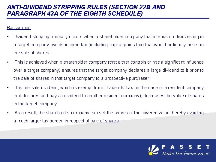 ANTI-DIVIDEND STRIPPING RULES (SECTION 22 B AND PARAGRAPH 43 A OF THE EIGHTH SCHEDULE)