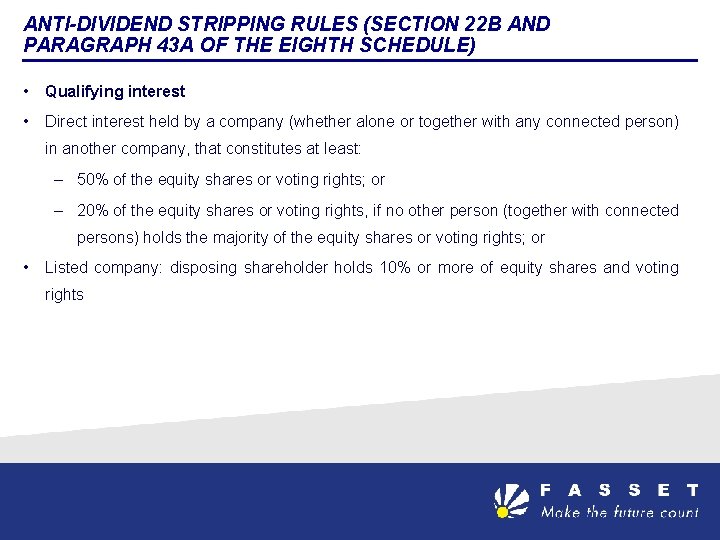 ANTI-DIVIDEND STRIPPING RULES (SECTION 22 B AND PARAGRAPH 43 A OF THE EIGHTH SCHEDULE)