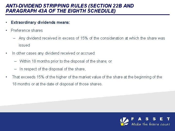 ANTI-DIVIDEND STRIPPING RULES (SECTION 22 B AND PARAGRAPH 43 A OF THE EIGHTH SCHEDULE)