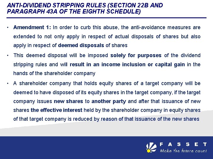 ANTI-DIVIDEND STRIPPING RULES (SECTION 22 B AND PARAGRAPH 43 A OF THE EIGHTH SCHEDULE)