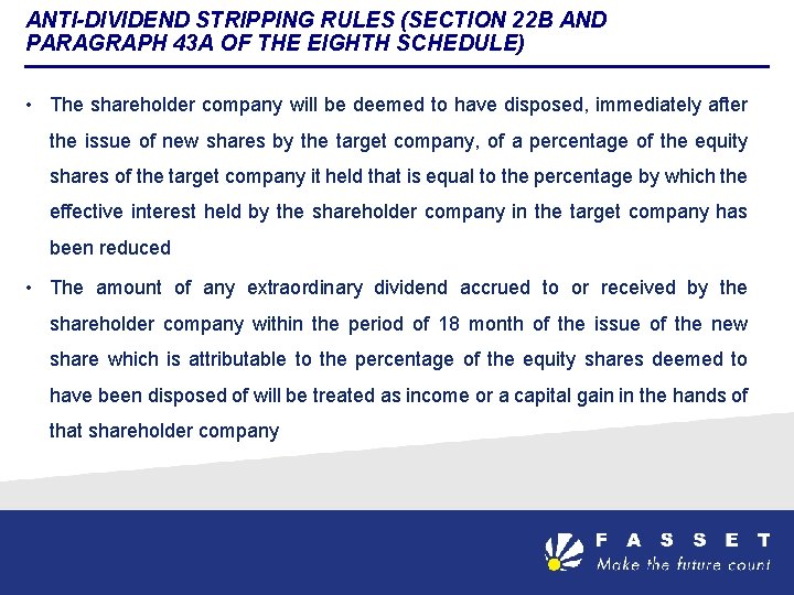 ANTI-DIVIDEND STRIPPING RULES (SECTION 22 B AND PARAGRAPH 43 A OF THE EIGHTH SCHEDULE)