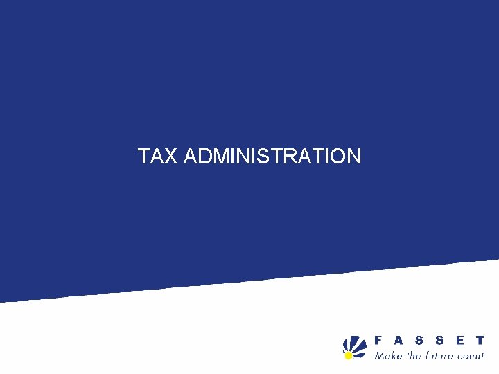 TAX ADMINISTRATION 