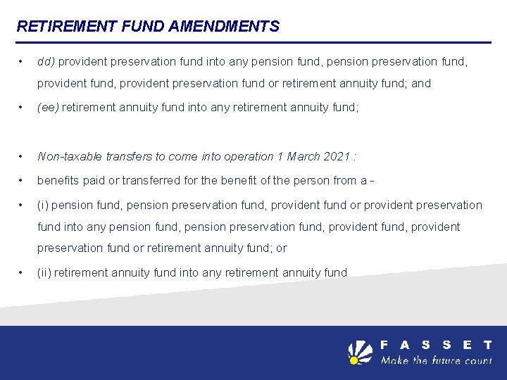 RETIREMENT FUND AMENDMENTS • dd) provident preservation fund into any pension fund, pension preservation