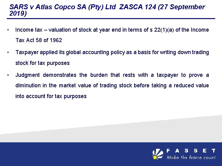 SARS v Atlas Copco SA (Pty) Ltd ZASCA 124 (27 September 2019) • Income