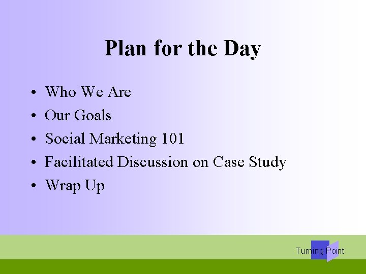 Plan for the Day • • • Who We Are Our Goals Social Marketing
