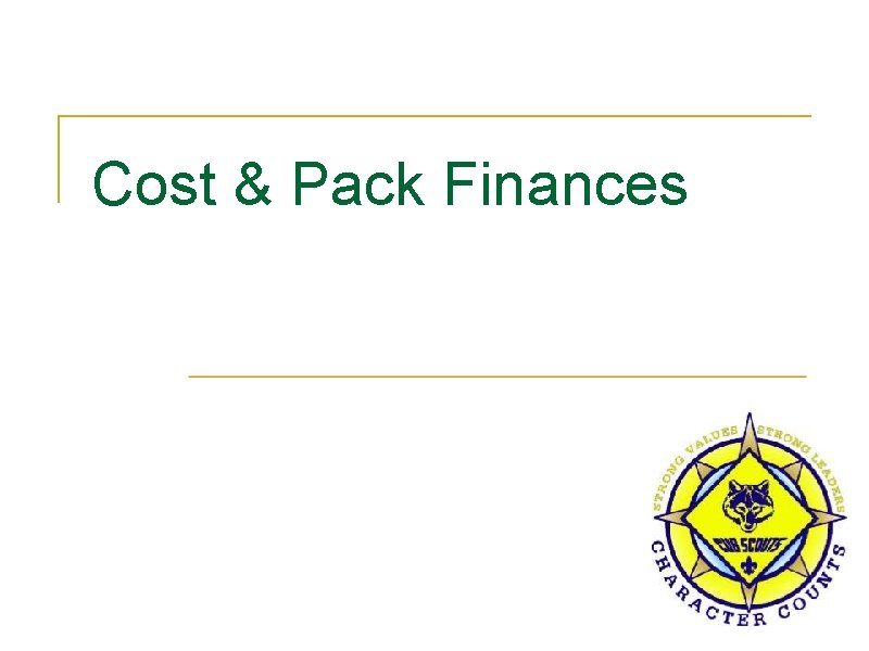 Cost & Pack Finances 