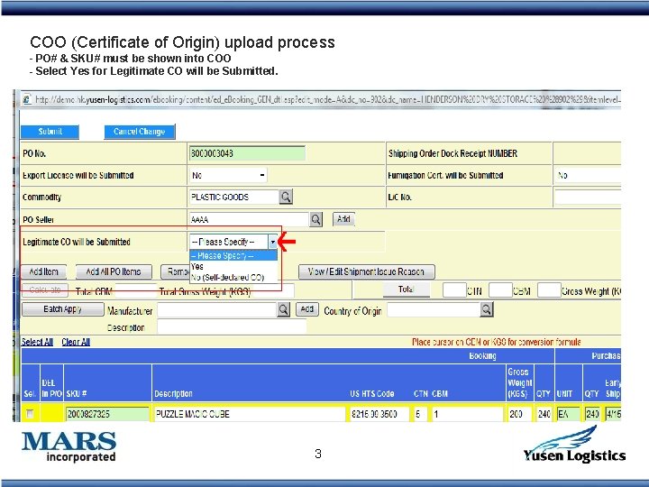 COO (Certificate of Origin) upload process - PO# & SKU# must be shown into