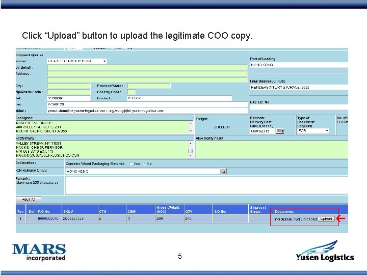 Click “Upload” button to upload the legitimate COO copy. 5 