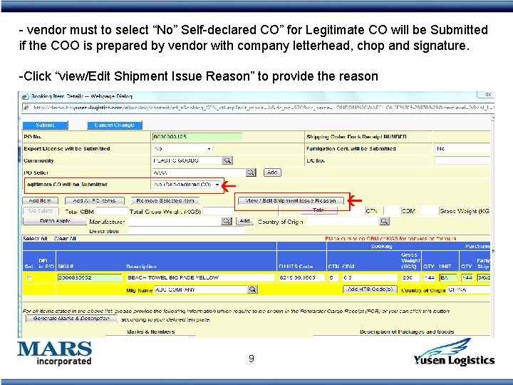 - vendor must to select “No” Self-declared CO” for Legitimate CO will be Submitted