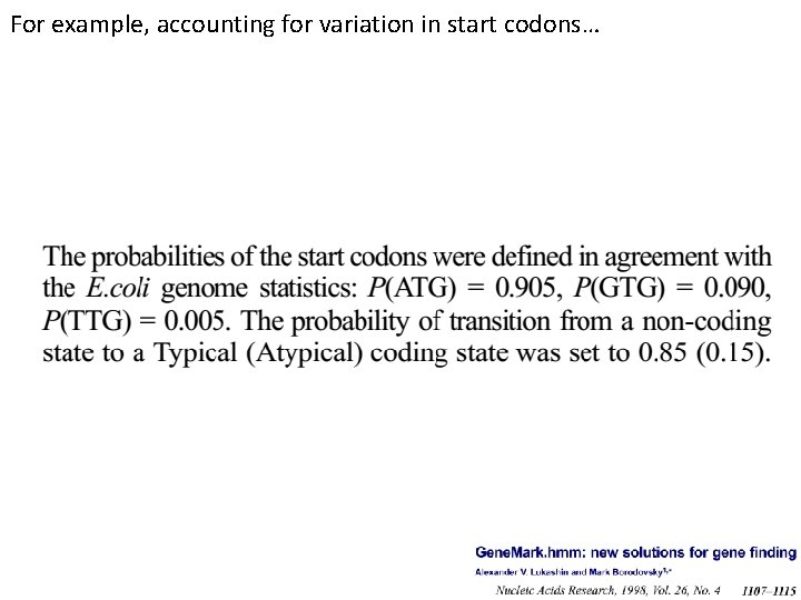 For example, accounting for variation in start codons… 