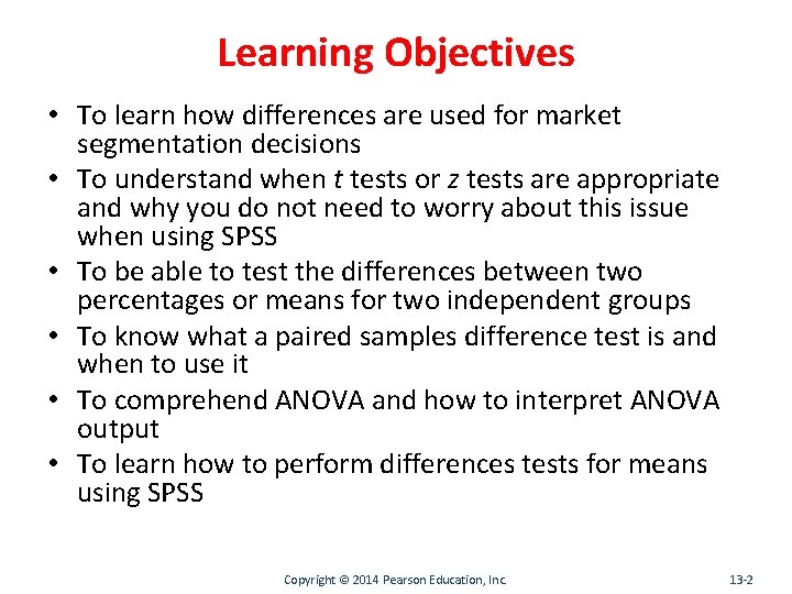 Learning Objectives • To learn how differences are used for market segmentation decisions •