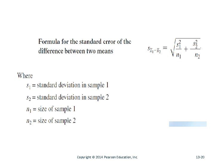 Copyright © 2014 Pearson Education, Inc. 13 -20 