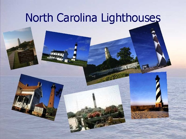 North Carolina Lighthouses 