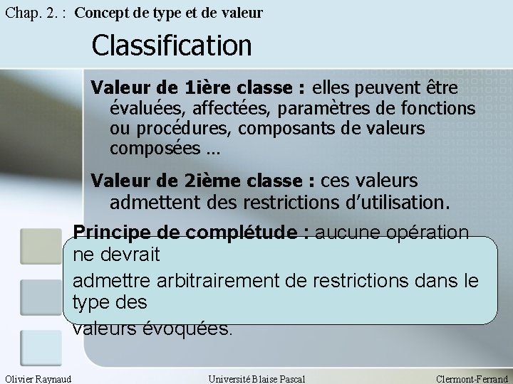 Chap. 2. : Concept de type et de valeur Classification Valeur de 1 ière