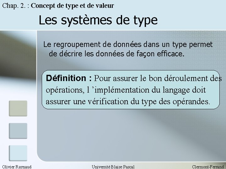 Chap. 2. : Concept de type et de valeur Les systèmes de type Le