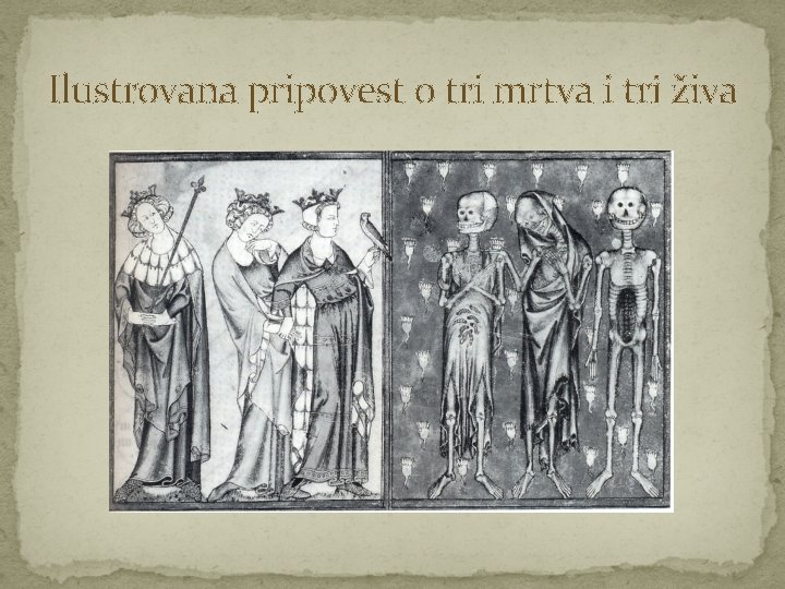 Ilustrovana pripovest o tri mrtva i tri živa 