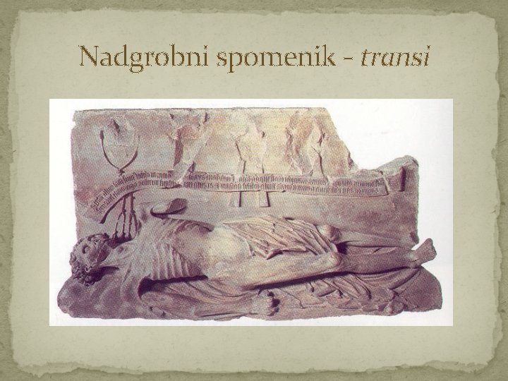 Nadgrobni spomenik - transi 