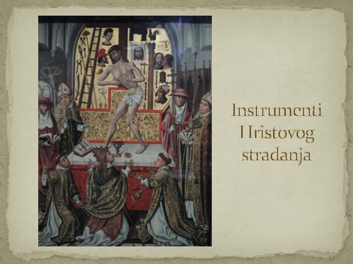Instrumenti Hristovog stradanja 