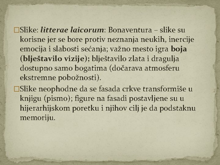 �Slike: litterae laicorum: Bonaventura – slike su korisne jer se bore protiv neznanja neukih,