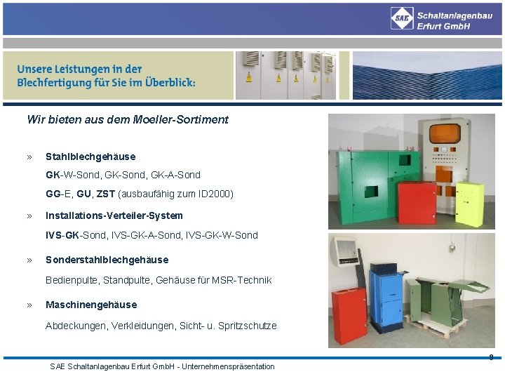 Wir bieten aus dem Moeller-Sortiment » Stahlblechgehäuse GK-W-Sond, GK-A-Sond GG-E, GU, ZST (ausbaufähig zum