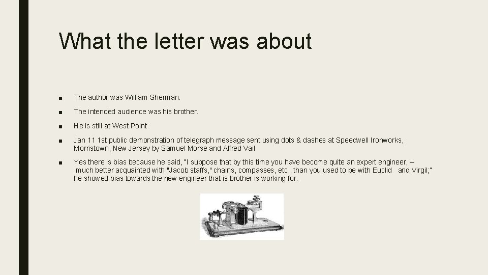 What the letter was about ■ The author was William Sherman. ■ The intended