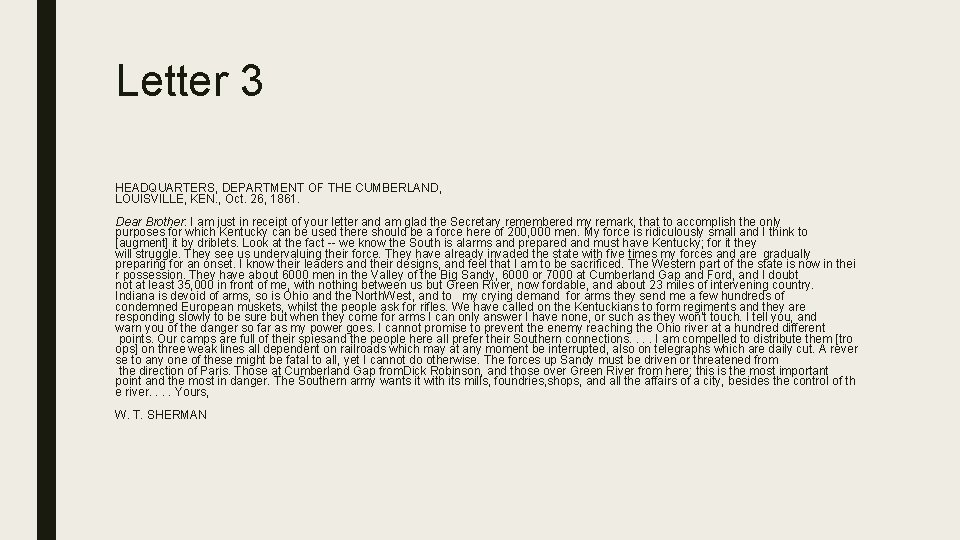 Letter 3 HEADQUARTERS, DEPARTMENT OF THE CUMBERLAND, LOUISVILLE, KEN. , Oct. 26, 1861. Dear