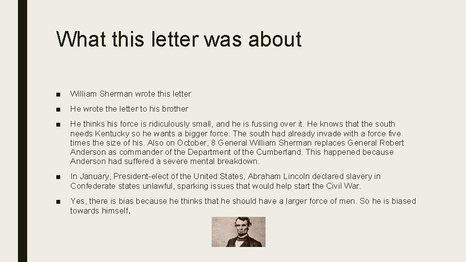 What this letter was about ■ William Sherman wrote this letter ■ He wrote