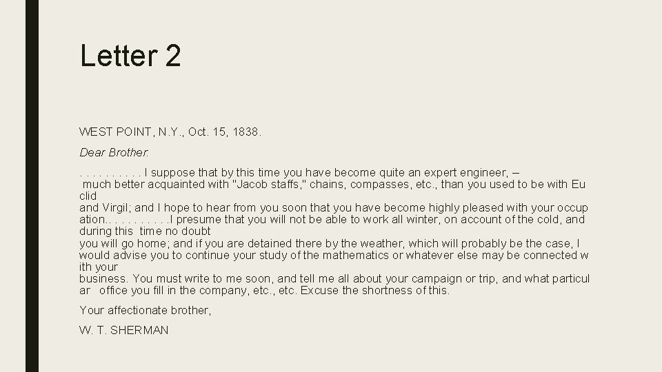 Letter 2 WEST POINT, N. Y. , Oct. 15, 1838. Dear Brother: . .
