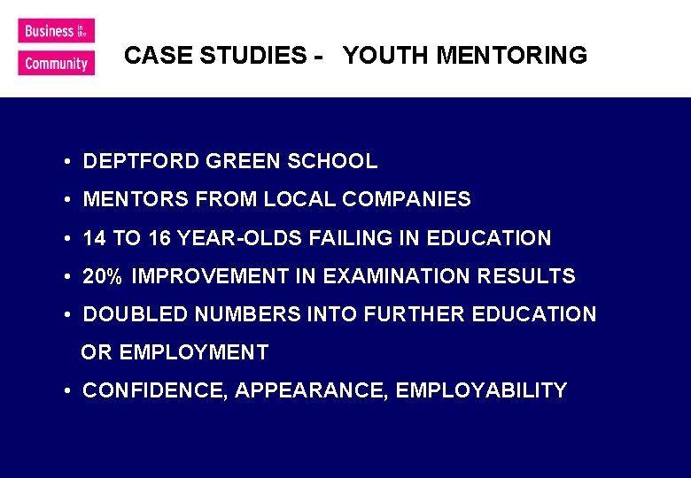 CASE STUDIES - YOUTH MENTORING • DEPTFORD GREEN SCHOOL • MENTORS FROM LOCAL COMPANIES