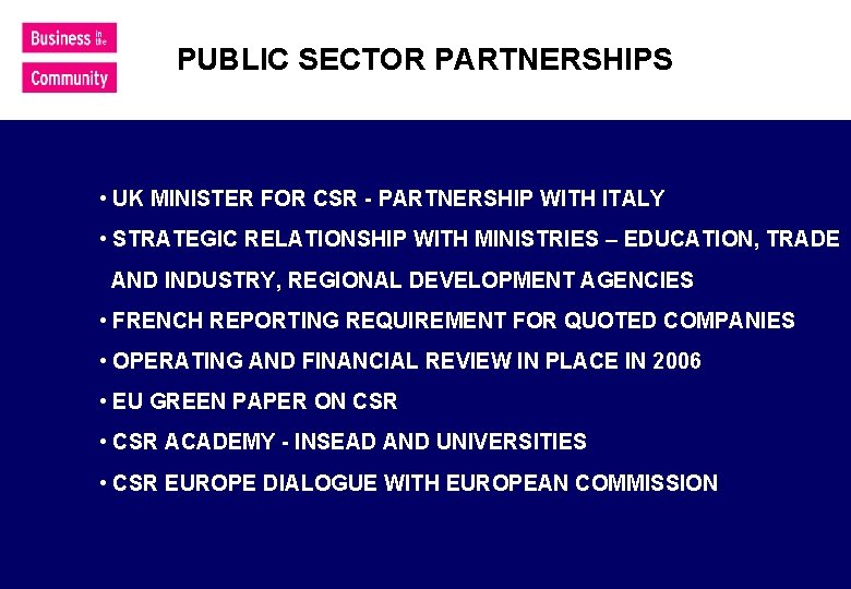 PUBLIC SECTOR PARTNERSHIPS • UK MINISTER FOR CSR - PARTNERSHIP WITH ITALY • STRATEGIC