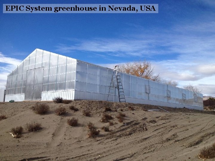 EPIC System greenhouse in Nevada, USA 