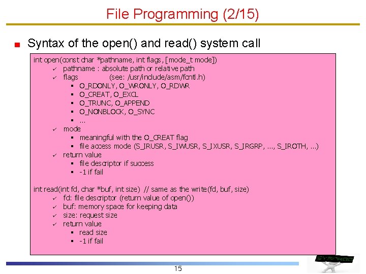File Programming (2/15) Syntax of the open() and read() system call int open(const char