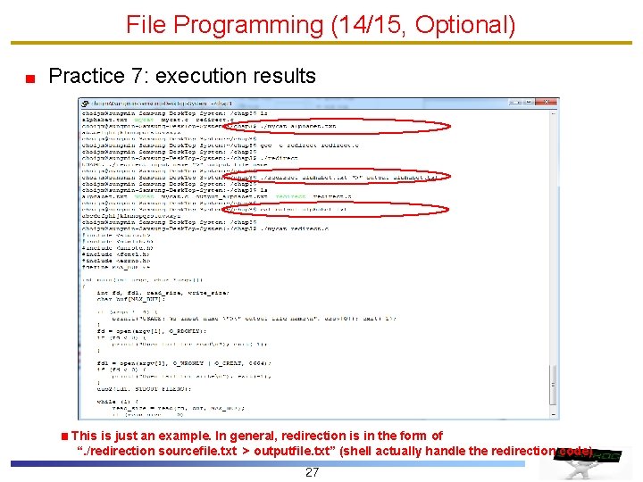 File Programming (14/15, Optional) Practice 7: execution results This is just an example. In