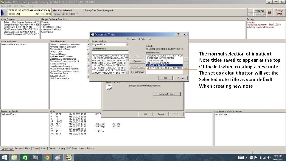 The normal selection of inpatient Note titles saved to appear at the top Of